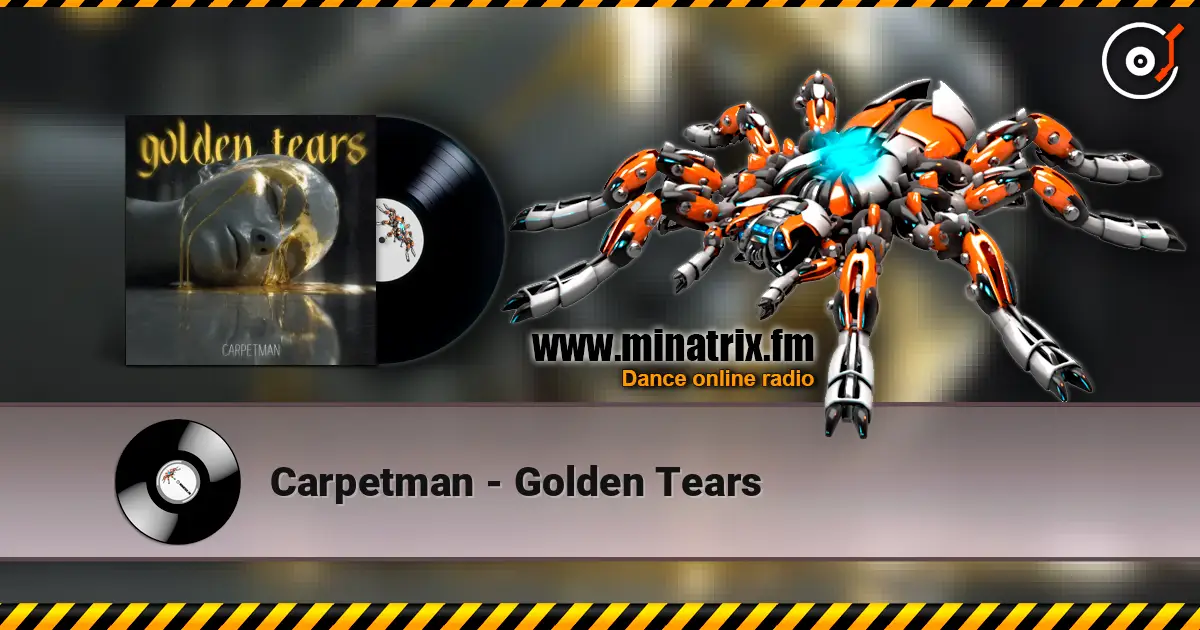 Carpetman - Golden Tears слушать онлайн в высоком качестве | Minatrix.FM