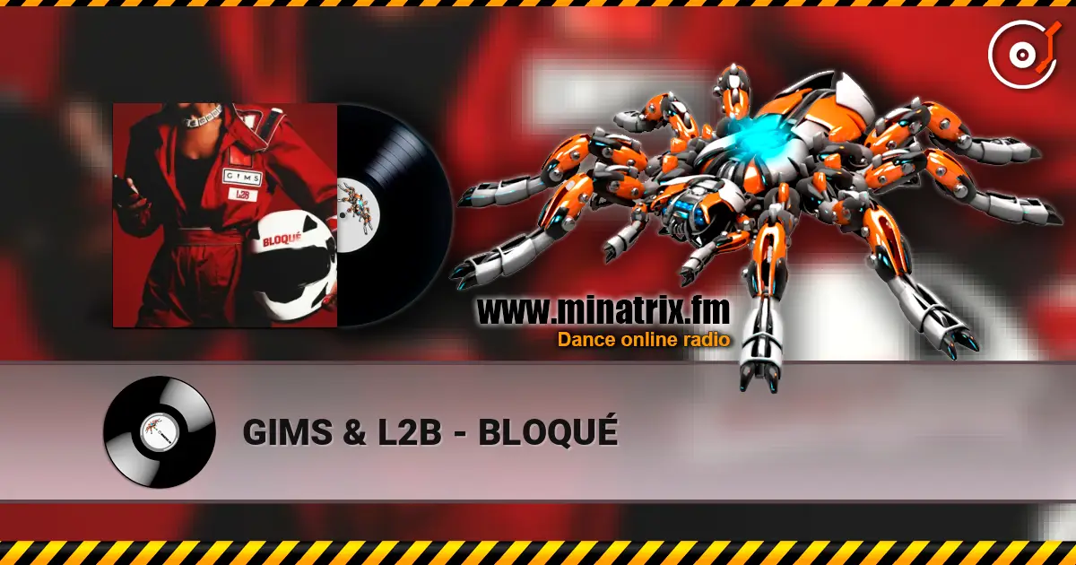 GIMS & L2B - BLOQUÉ слушать онлайн в высоком качестве | Minatrix.FM