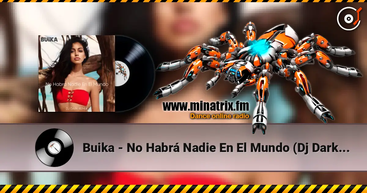 Buika - No Habrá Nadie En El Mundo (Dj Dark Remix) écouter en ligne en haute qualité | Minatrix.FM