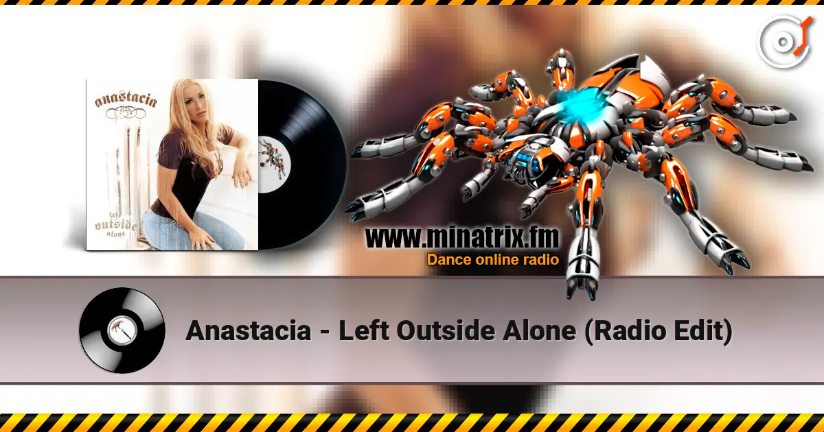 Anastacia - Left Outside Alone (Radio Edit) слушать онлайн в высоком качестве | Minatrix.FM