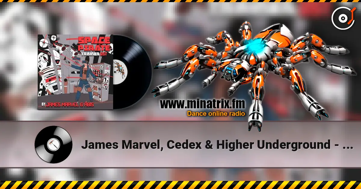 James Marvel, Cedex & Higher Underground - Red Alert слушать онлайн в высоком качестве | Minatrix.FM