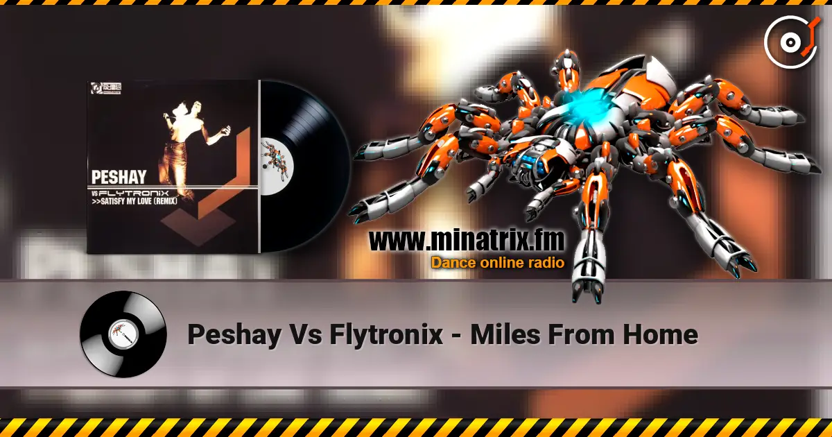 Peshay Vs Flytronix - Miles From Home слушать онлайн в высоком качестве | Minatrix.FM