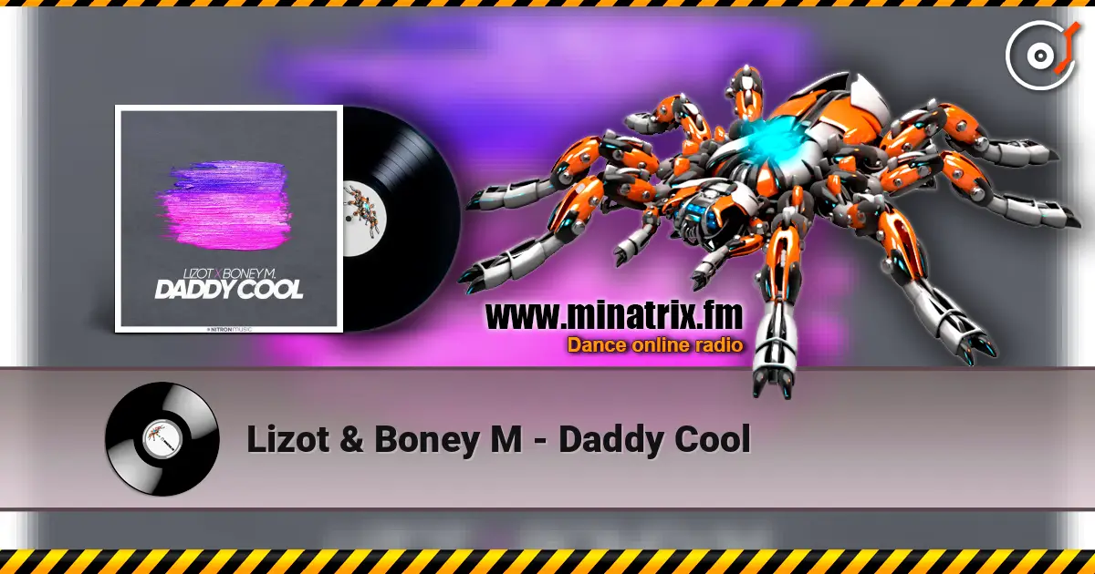 Lizot & Boney M - Daddy Cool слушать онлайн в высоком качестве | Minatrix.FM
