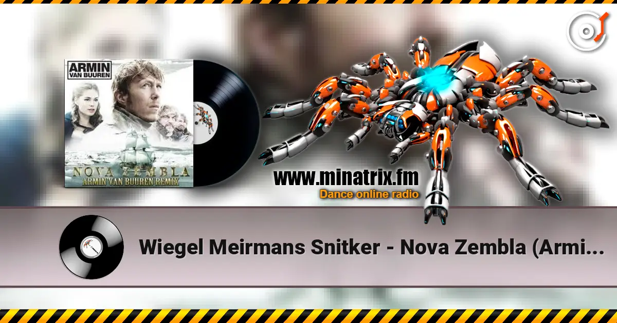 Wiegel Meirmans Snitker - Nova Zembla (Armin van Buuren Remix) escuchar en línea en alta calidad | Minatrix.FM