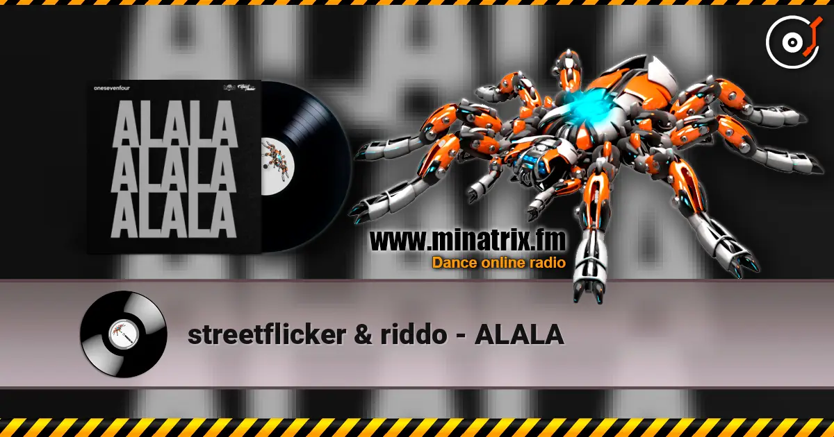 streetflicker & riddo - ALALA слушать онлайн в высоком качестве | Minatrix.FM