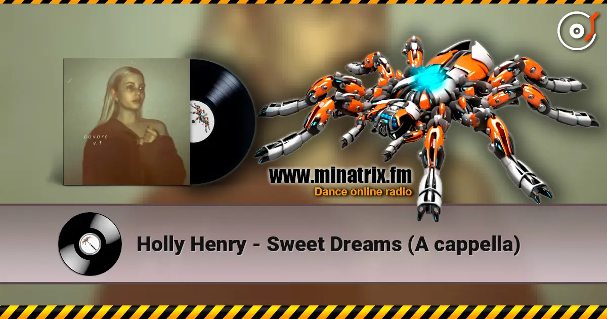 Holly Henry - Sweet Dreams (A cappella) слушать онлайн в высоком качестве | Minatrix.FM