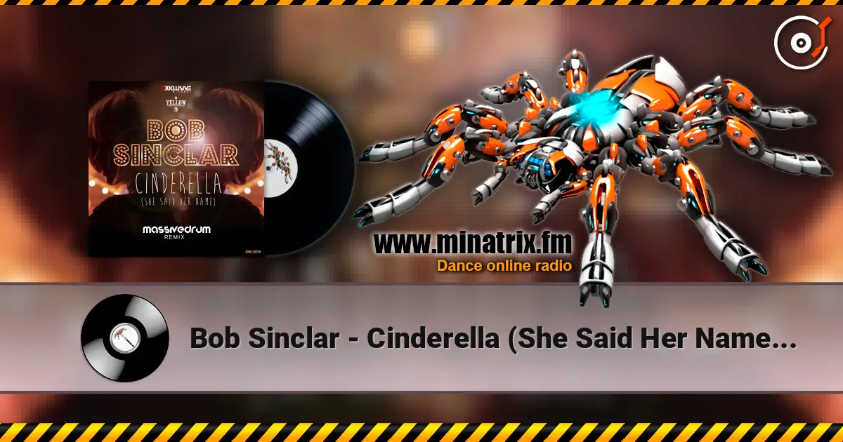 Bob Sinclar - Cinderella (She Said Her Name) (Massivedrum Remix) слушать онлайн в высоком качестве | Minatrix.FM