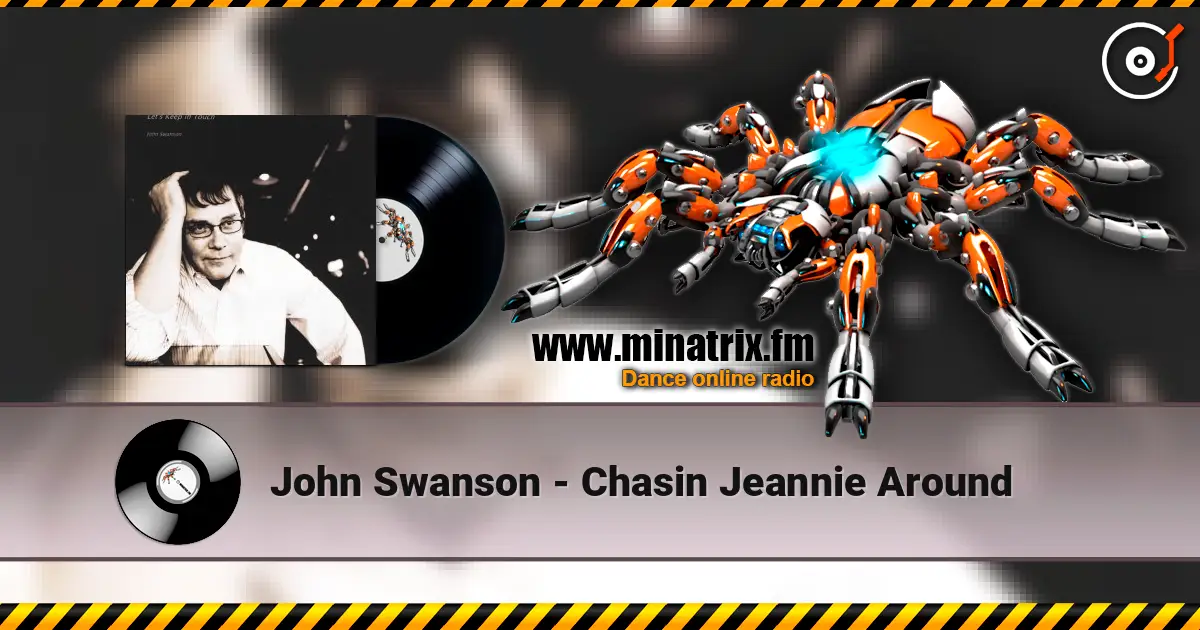 John Swanson - Chasin Jeannie Around слушать онлайн в высоком качестве | Minatrix.FM