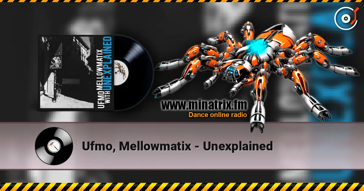 Ufmo, Mellowmatix - Unexplained слушать онлайн в высоком качестве | Minatrix.FM