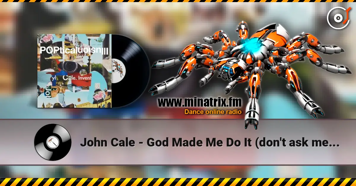 John Cale - God Made Me Do It (don't ask me again) слушать онлайн в высоком качестве | Minatrix.FM