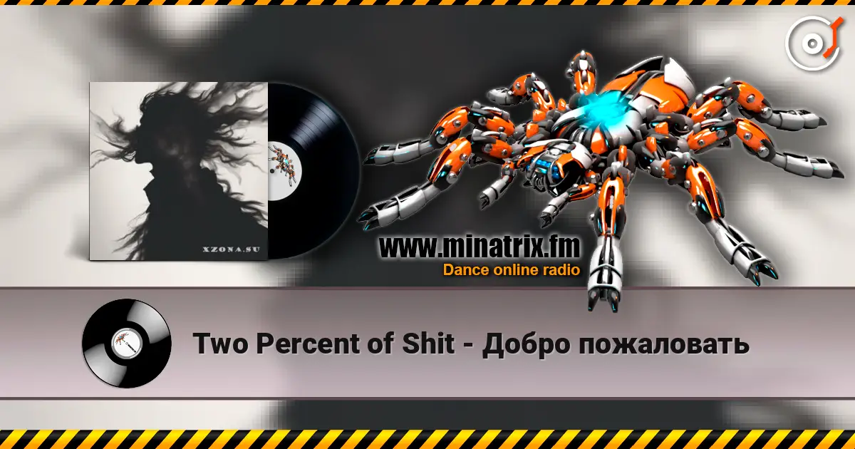 Two Percent of Shit - Добро пожаловать слушать онлайн в высоком качестве | Minatrix.FM