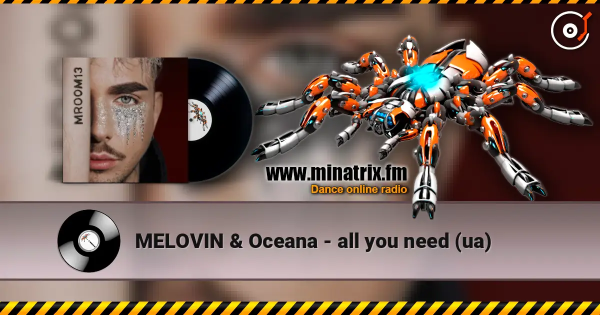 MELOVIN & Oceana - all you need (ua) escuchar en línea en alta calidad | Minatrix.FM