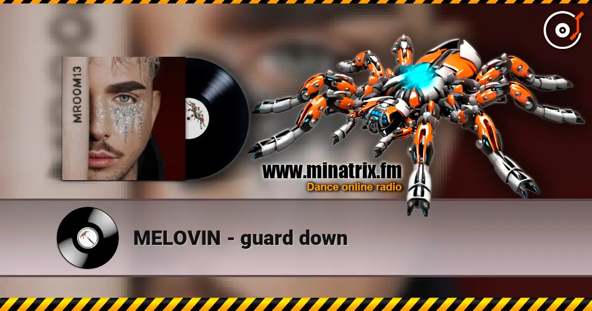 MELOVIN - guard down слушать онлайн в высоком качестве | Minatrix.FM