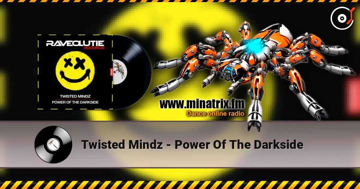Twisted Mindz - Power Of The Darkside 在线收听高音质 | Minatrix.FM