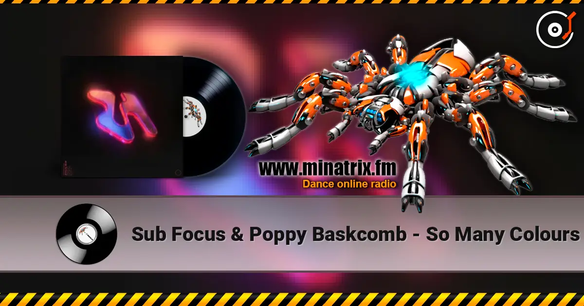 Sub Focus & Poppy Baskcomb - So Many Colours слушать онлайн в высоком качестве | Minatrix.FM