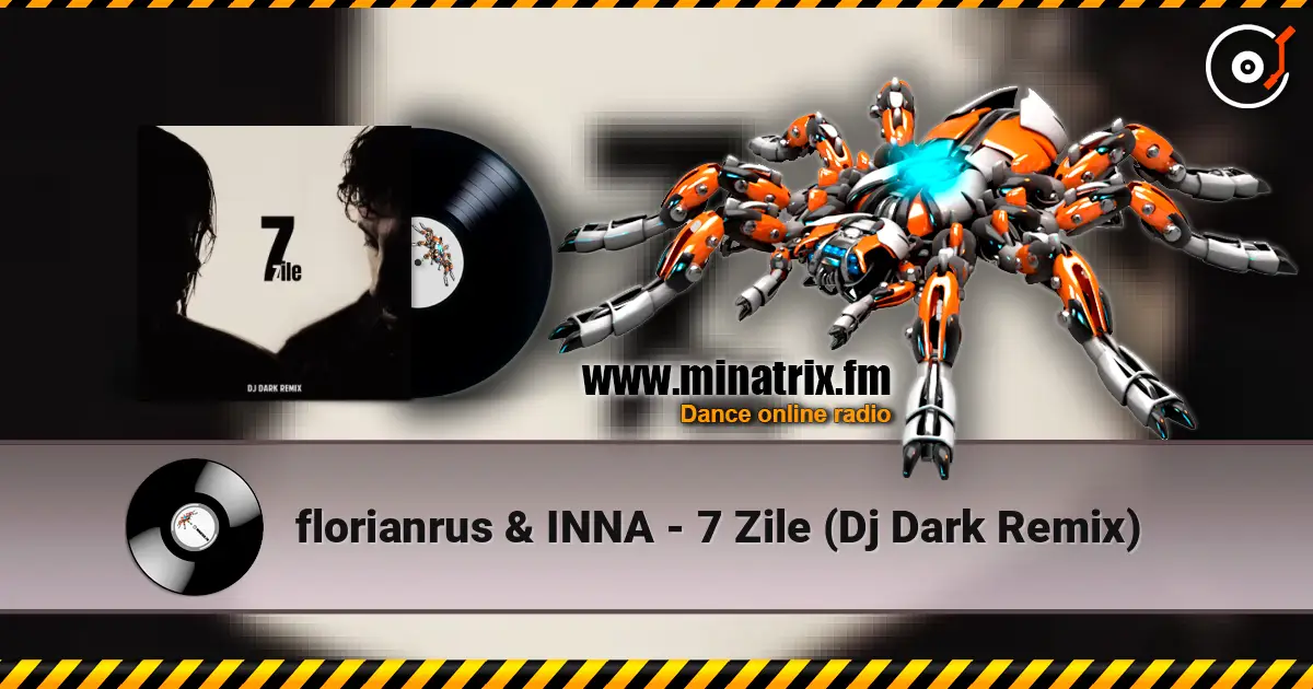 florianrus & INNA - 7 Zile (Dj Dark Remix) слушать онлайн в высоком качестве | Minatrix.FM