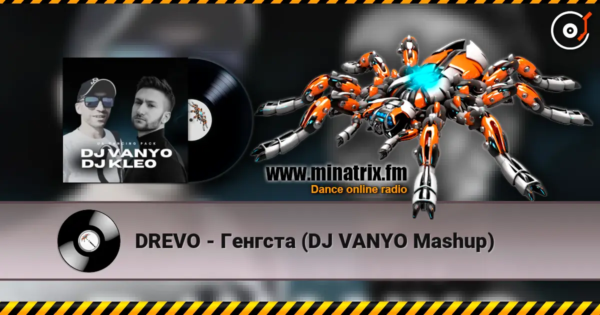 DREVO - Генгста (DJ VANYO Mashup) слушать онлайн в высоком качестве | Minatrix.FM