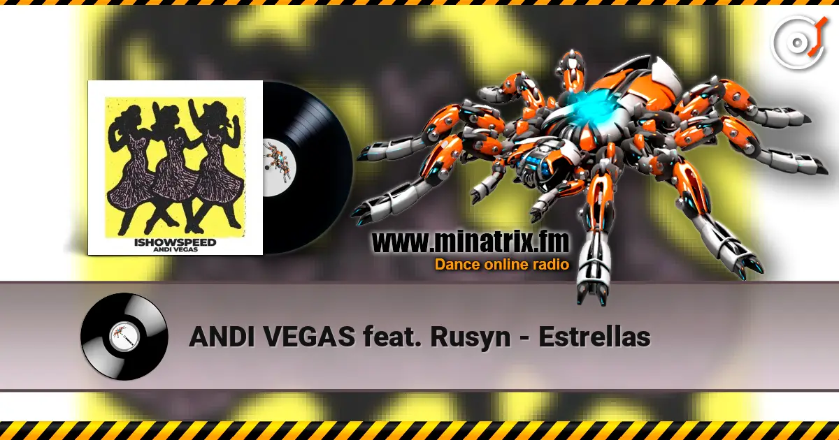 ANDI VEGAS feat. Rusyn - Estrellas слушать онлайн в высоком качестве | Minatrix.FM