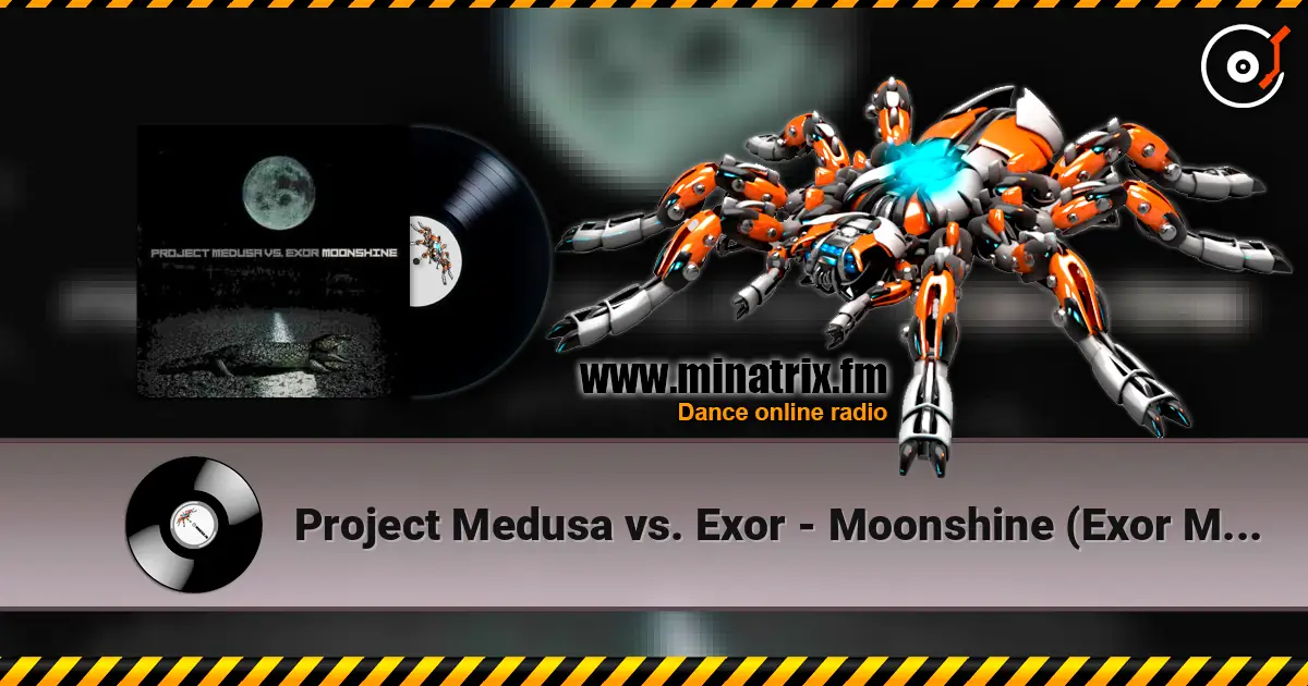 Project Medusa vs. Exor - Moonshine (Exor Mix Part II) слушать онлайн в высоком качестве | Minatrix.FM