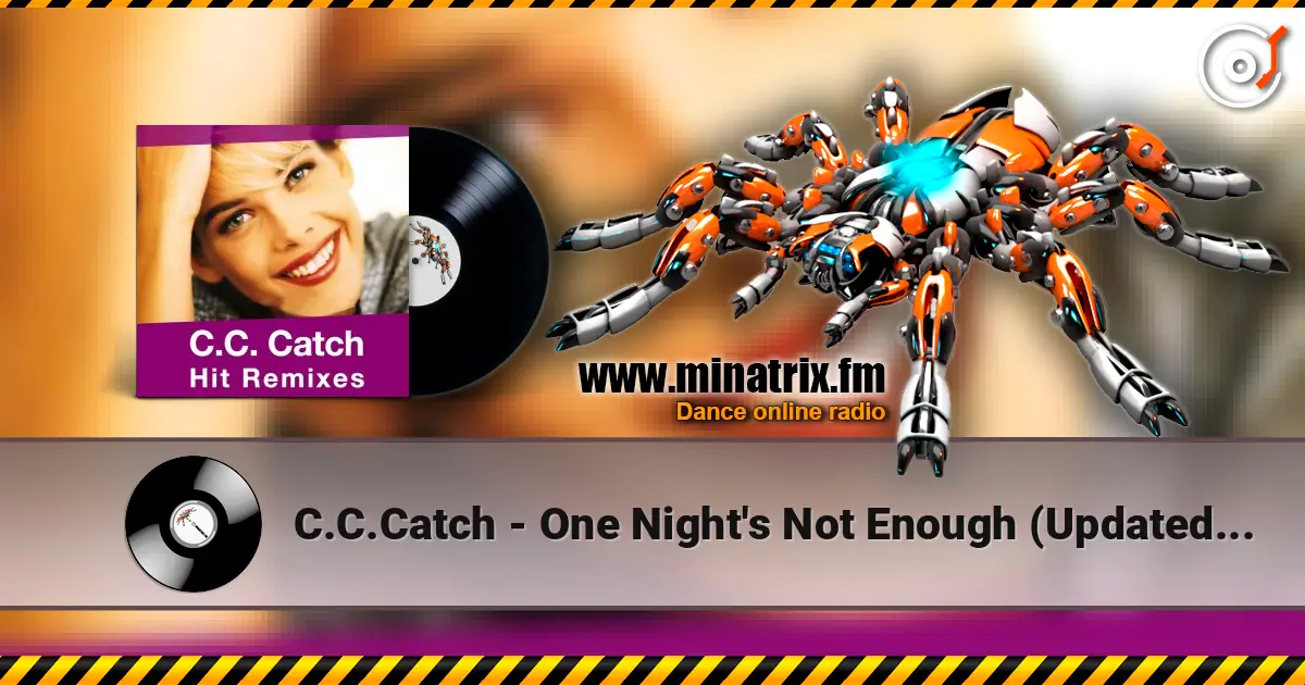 C.C.Catch - One Night's Not Enough (Updated Remix) слушать онлайн в высоком качестве | Minatrix.FM