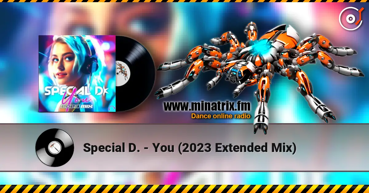 Special D. - You (2023 Extended Mix) online in hoher Qualität hören | Minatrix.FM
