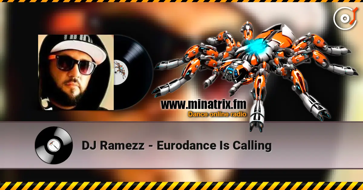 DJ Ramezz - Eurodance Is Calling online in hoher Qualität hören | Minatrix.FM