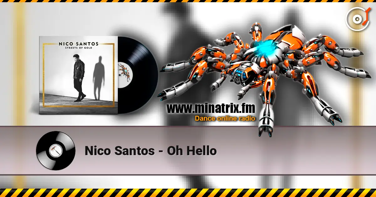 Nico Santos - Oh Hello слушать онлайн в высоком качестве | Minatrix.FM