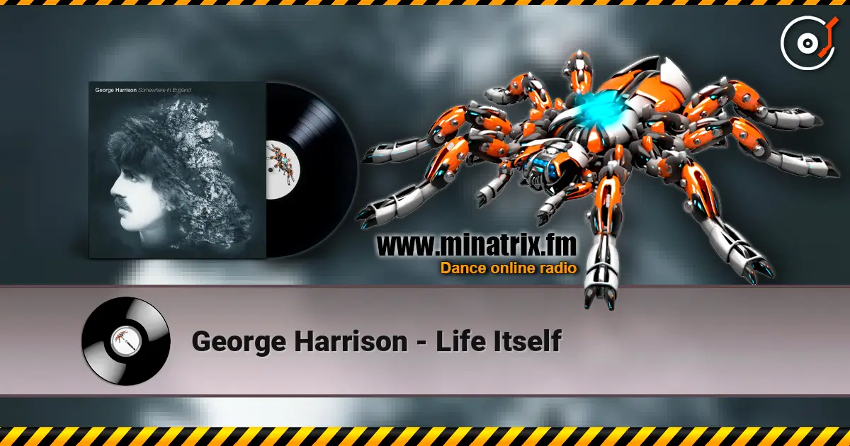 George Harrison - Life Itself online in hoher Qualität hören | Minatrix.FM