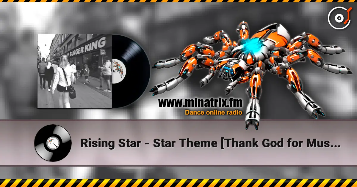 Rising Star - Star Theme [Thank God for Music] (Original Mix) слушать онлайн в высоком качестве | Minatrix.FM