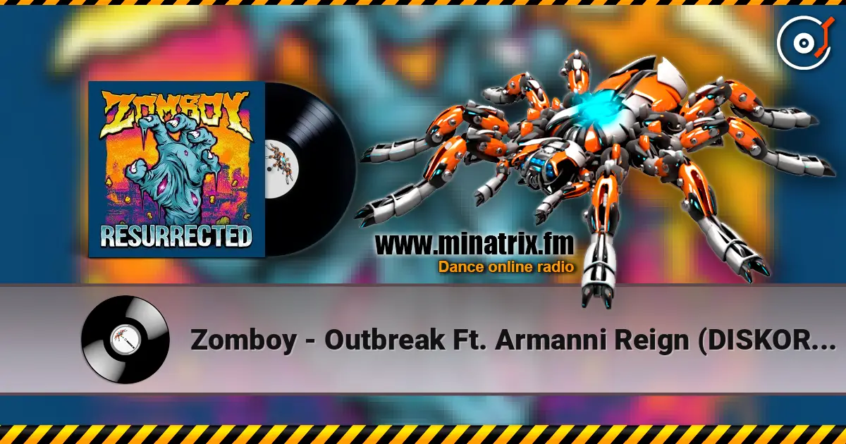 Zomboy - Outbreak Ft. Armanni Reign (DISKORD Remix) слухати онлайн у високій якості | Minatrix.FM