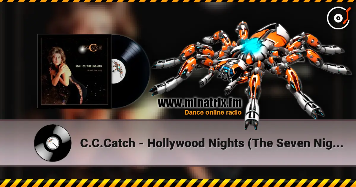 C.C.Catch - Hollywood Nights (The Seven Nights Version) слухати онлайн у високій якості | Minatrix.FM