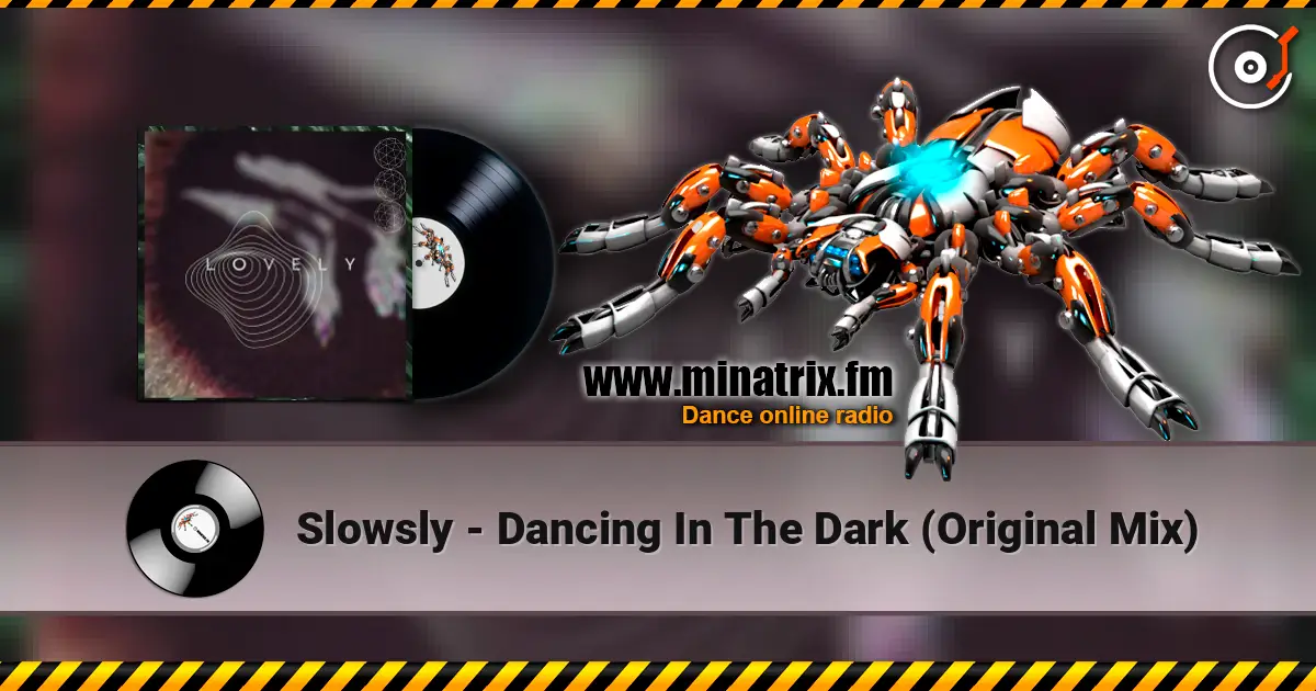 Slowsly - Dancing In The Dark (Original Mix) слушать онлайн в высоком качестве | Minatrix.FM