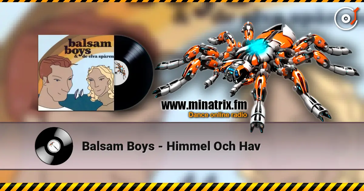 Balsam Boys - Himmel Och Hav слушать онлайн в высоком качестве | Minatrix.FM