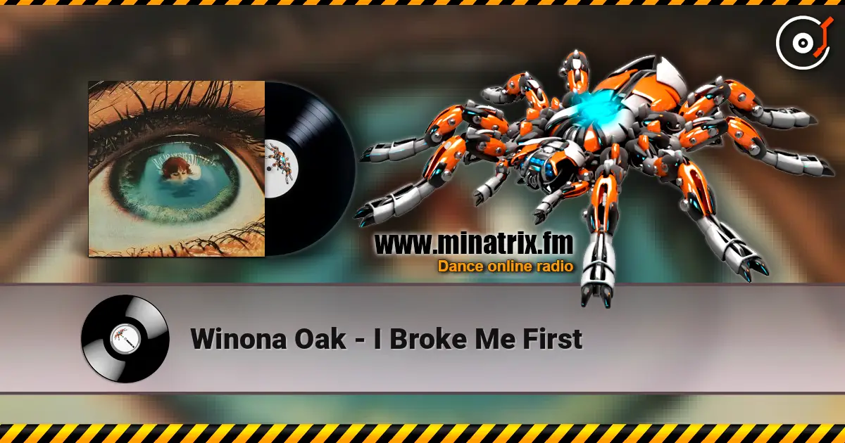 Winona Oak - I Broke Me First слушать онлайн в высоком качестве | Minatrix.FM