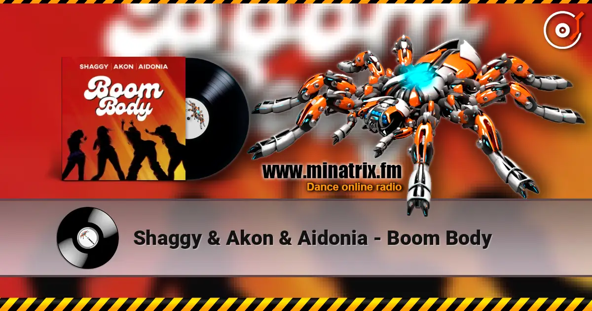 Shaggy & Akon & Aidonia - Boom Body слушать онлайн в высоком качестве | Minatrix.FM