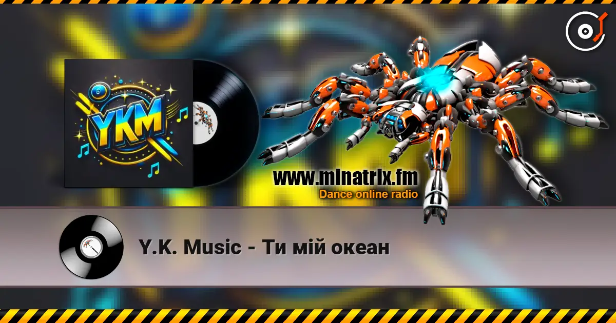 Y.K. Music - Ти мій океан слушать онлайн в высоком качестве | Minatrix.FM