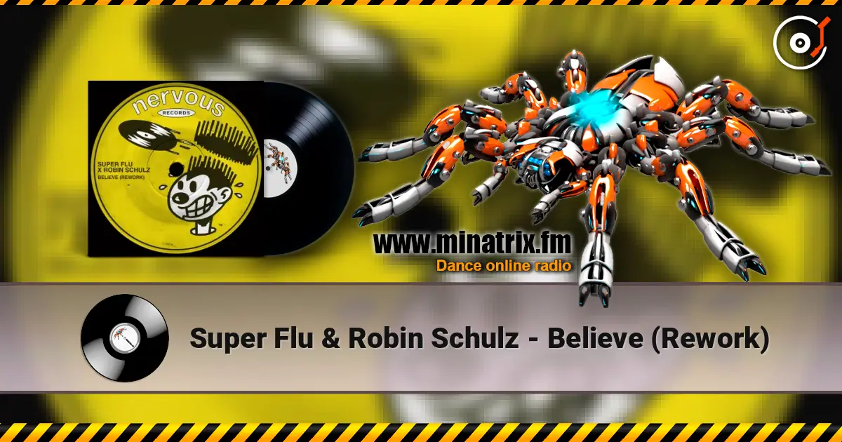 Super Flu & Robin Schulz - Believe (Rework) слушать онлайн в высоком качестве | Minatrix.FM