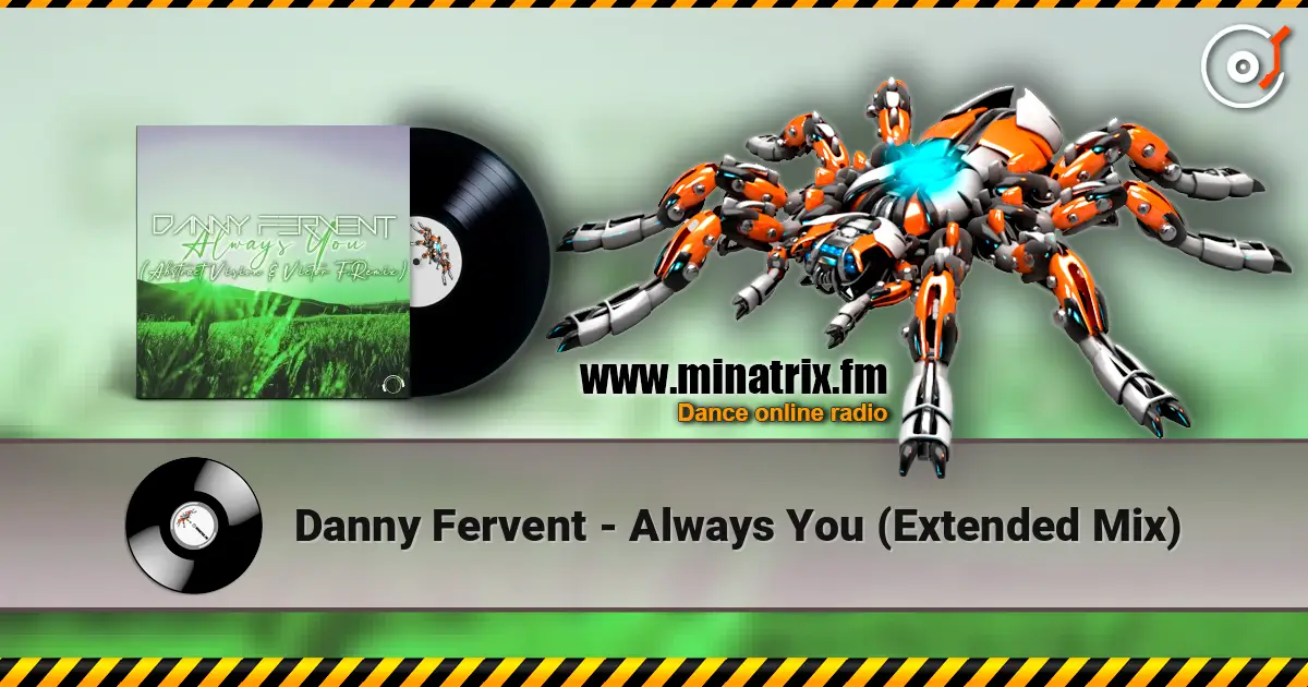 Danny Fervent - Always You (Extended Mix) online in hoher Qualität hören | Minatrix.FM