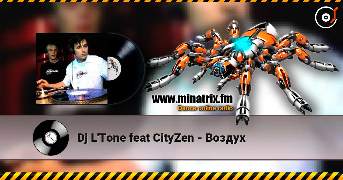 Dj L'Tone feat CityZen - Воздух слушать онлайн в высоком качестве | Minatrix.FM