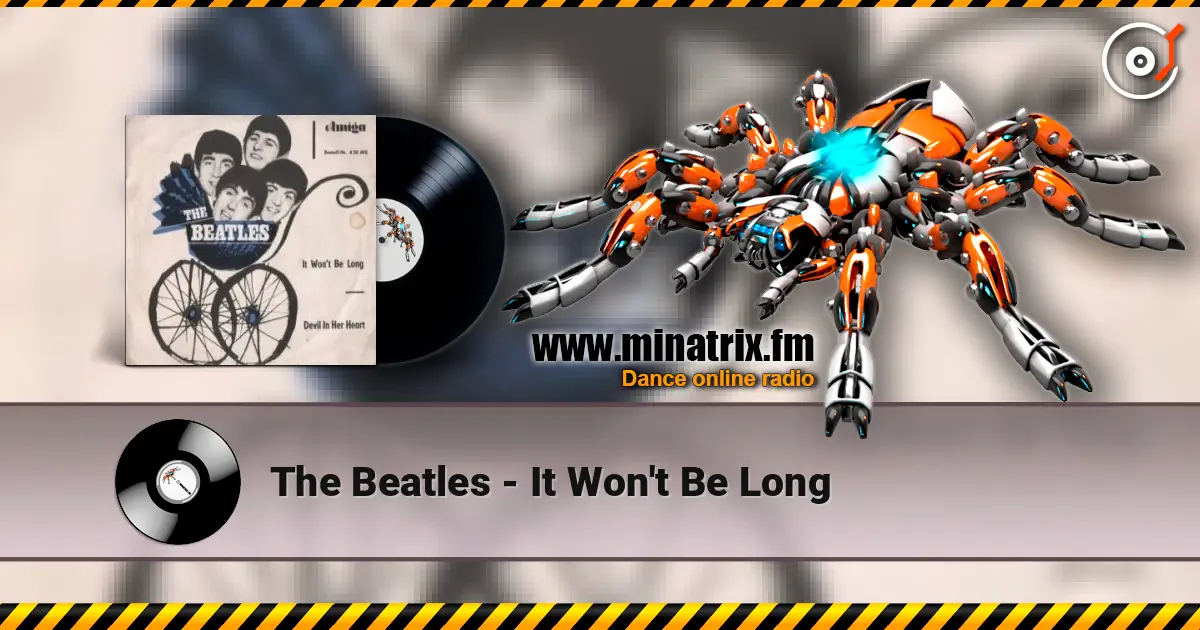 The Beatles - It Won't Be Long online in hoher Qualität hören | Minatrix.FM