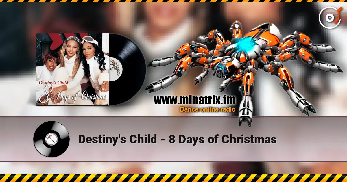 Destiny's Child - 8 Days of Christmas escuchar en línea en alta calidad | Minatrix.FM