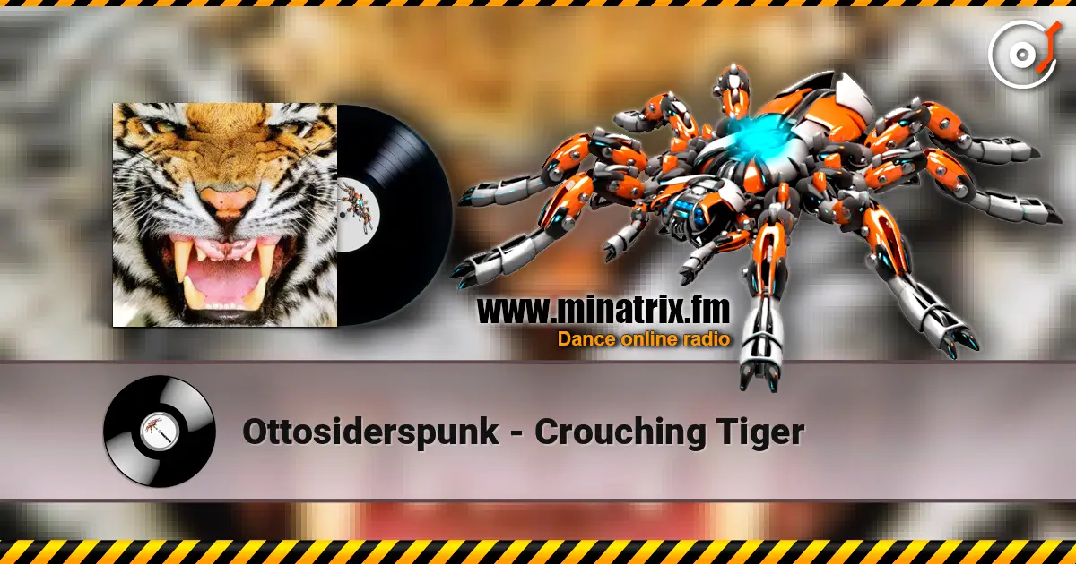 Ottosiderspunk - Crouching Tiger слушать онлайн в высоком качестве | Minatrix.FM