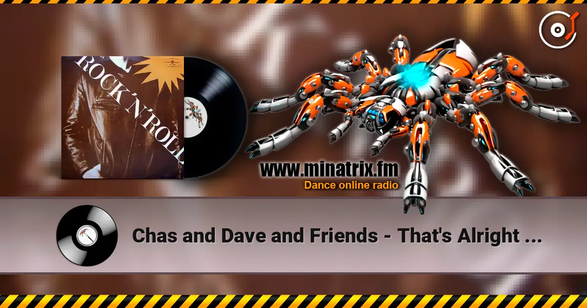 Chas and Dave and Friends - That's Alright Mama escuchar en línea en alta calidad | Minatrix.FM