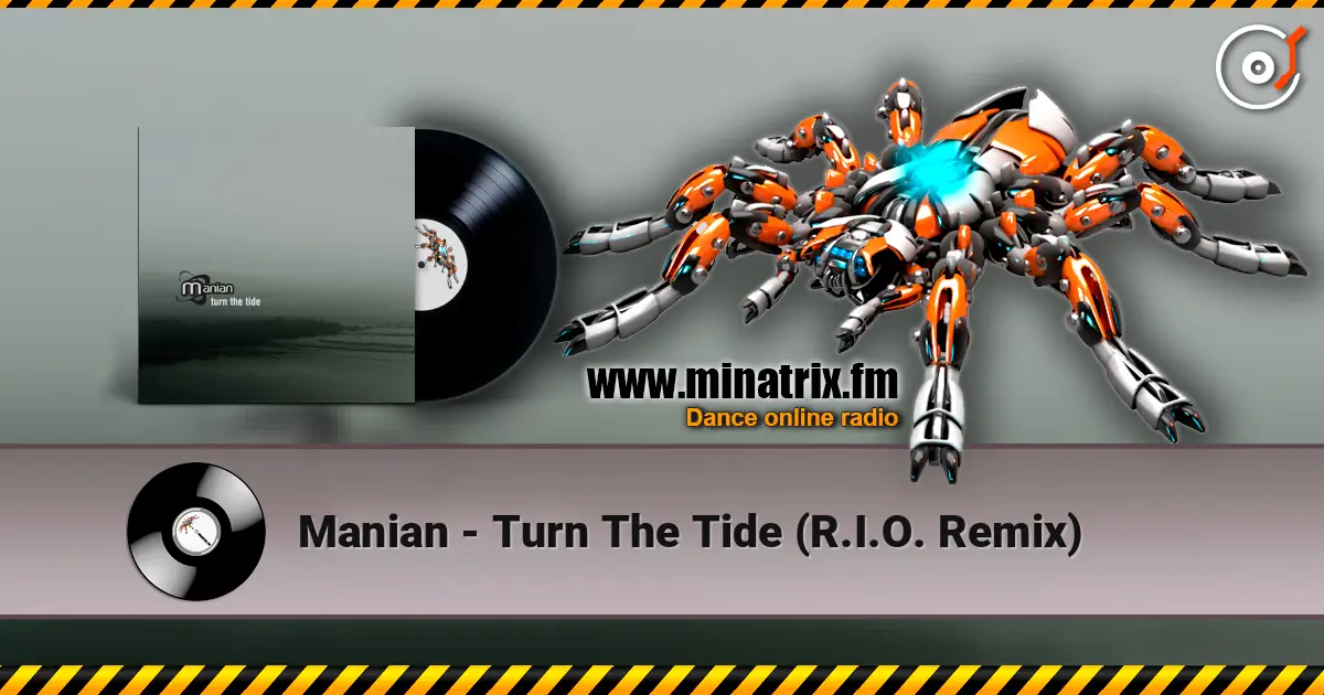 Manian - Turn The Tide (R.I.O. Remix) слушать онлайн в высоком качестве | Minatrix.FM