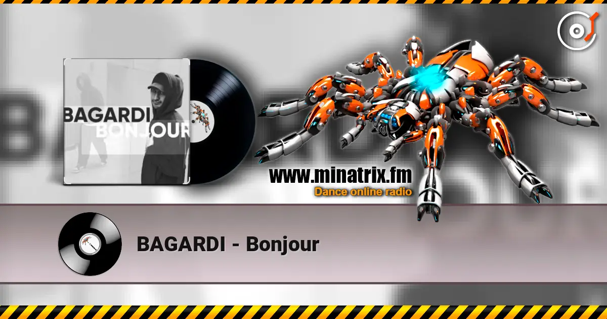 BAGARDI - Bonjour слушать онлайн в высоком качестве | Minatrix.FM