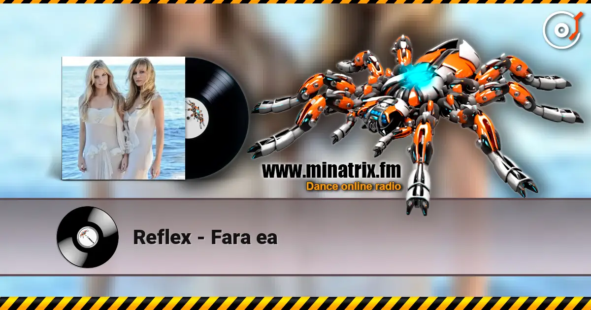 Reflex - Fara ea 在线收听高音质 | Minatrix.FM