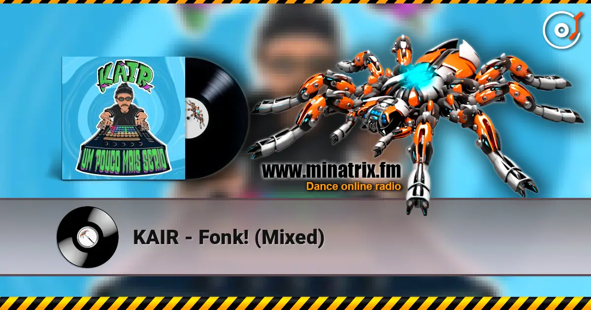 KAIR - Fonk! (Mixed) 在线收听高音质 | Minatrix.FM