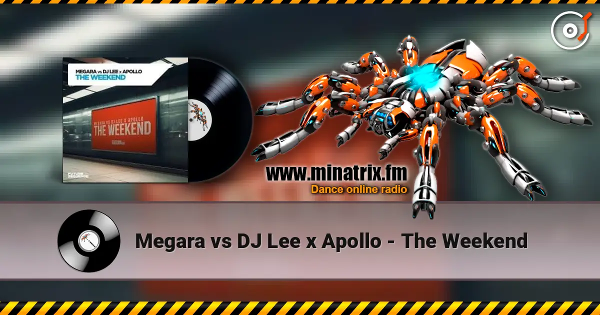 Megara vs DJ Lee x Apollo - The Weekend слушать онлайн в высоком качестве | Minatrix.FM