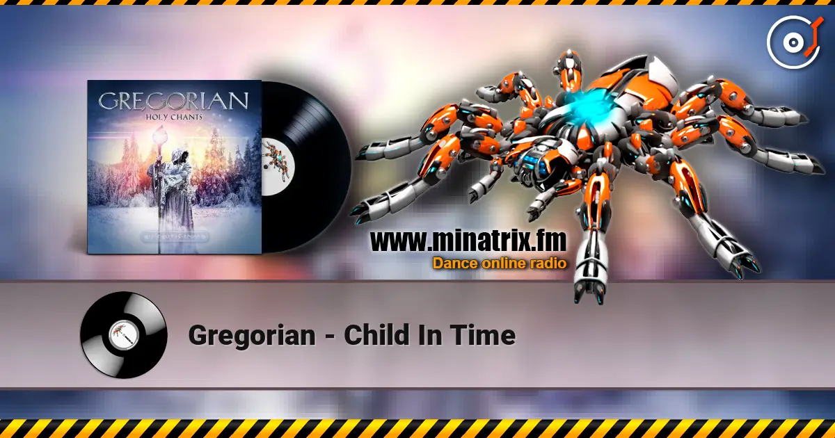 Gregorian - Child In Time escuchar en línea en alta calidad | Minatrix.FM