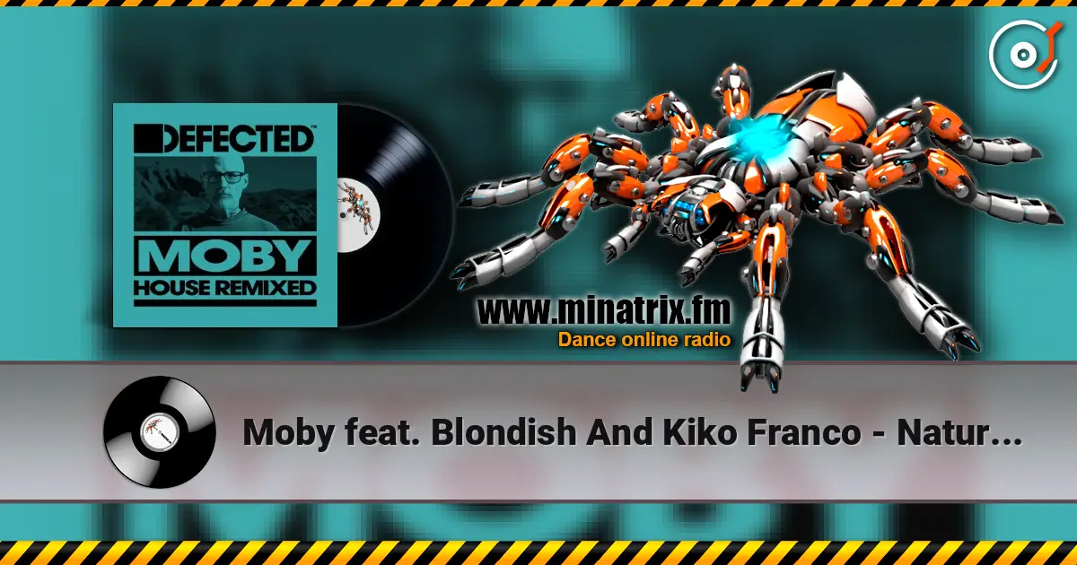 Moby feat. Blondish And Kiko Franco - Natural Blues слушать онлайн в высоком качестве | Minatrix.FM